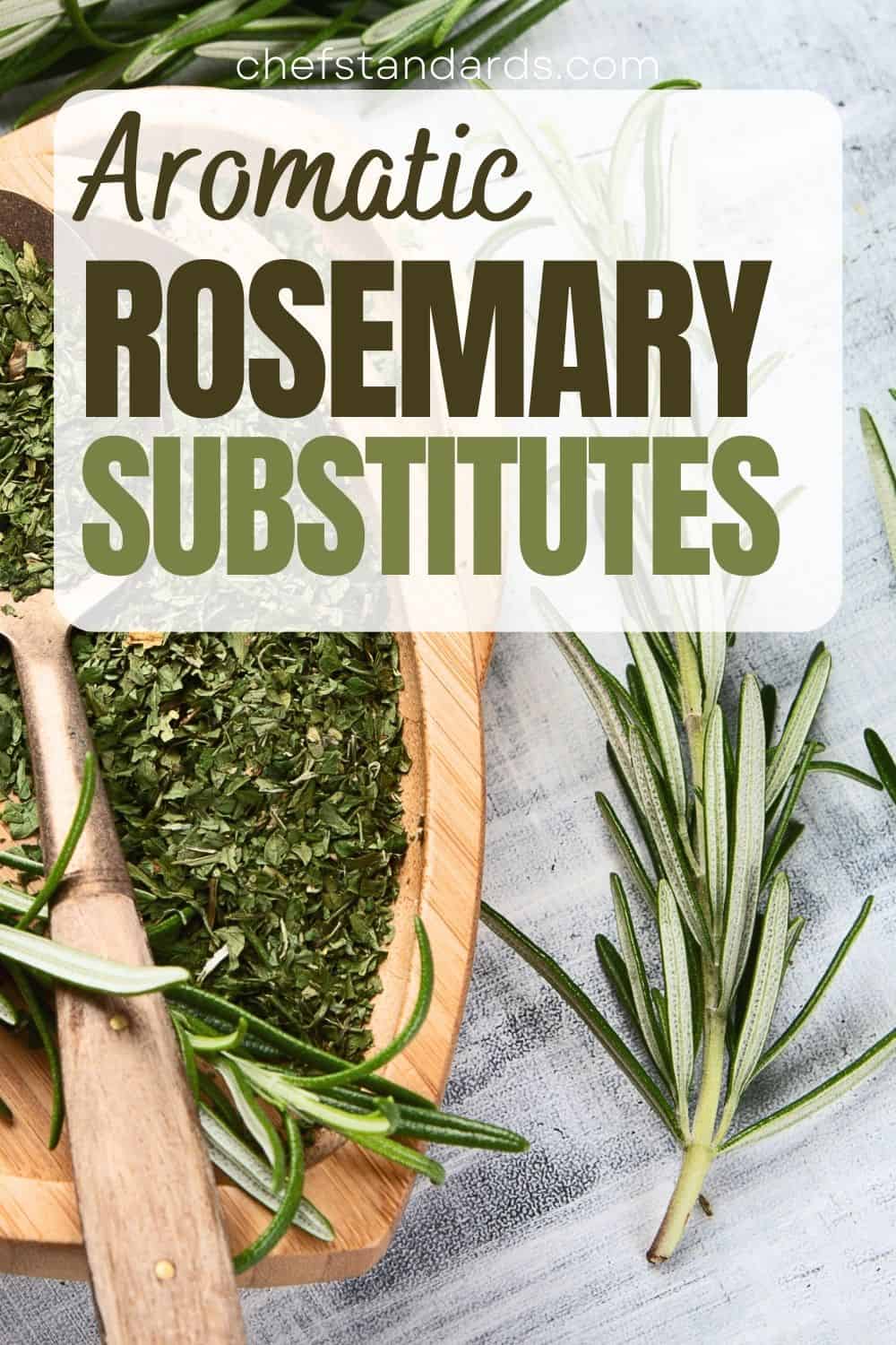 16 Best Substitutes For Rosemary To Imitate Its Unique Flavor