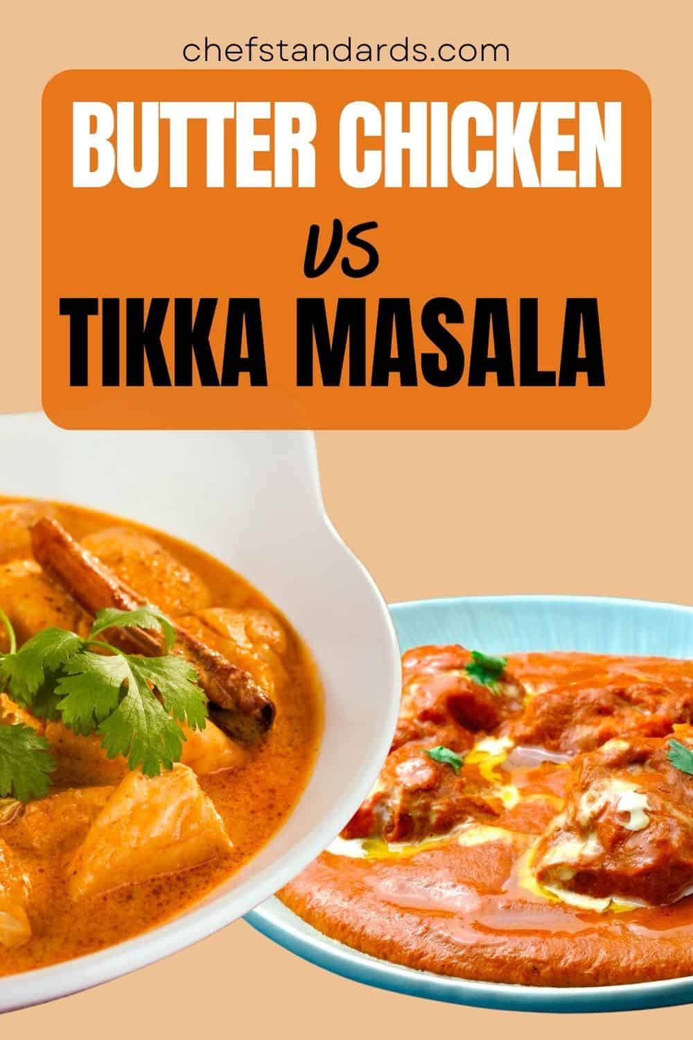 Butter Chicken Vs Tikka Masala (10 Differences + Similarities)
