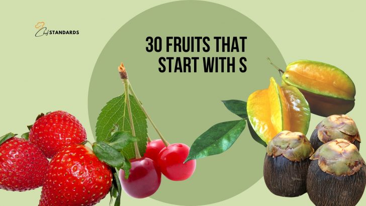 30 Fruits That Start With S (+ Interesting Facts)