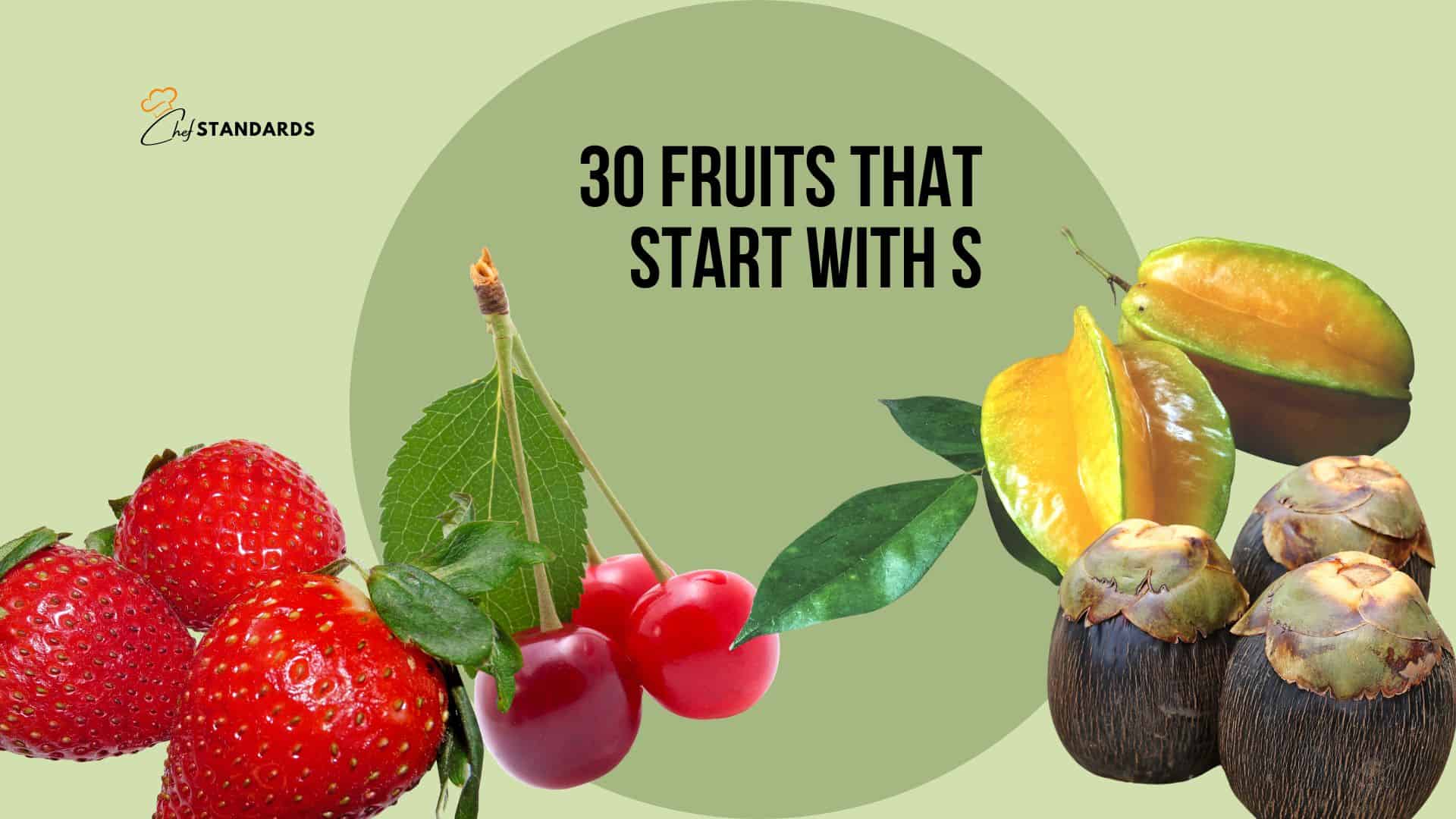 30 Fruits That Start With S