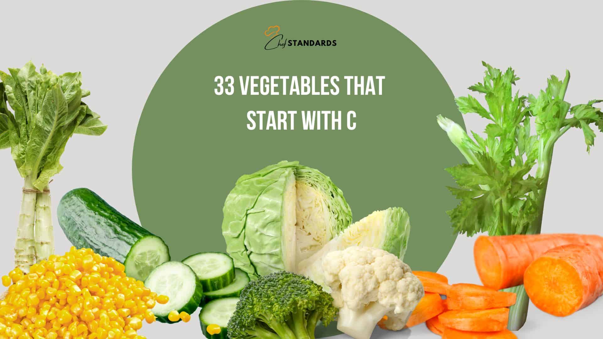 vegetables that start with c