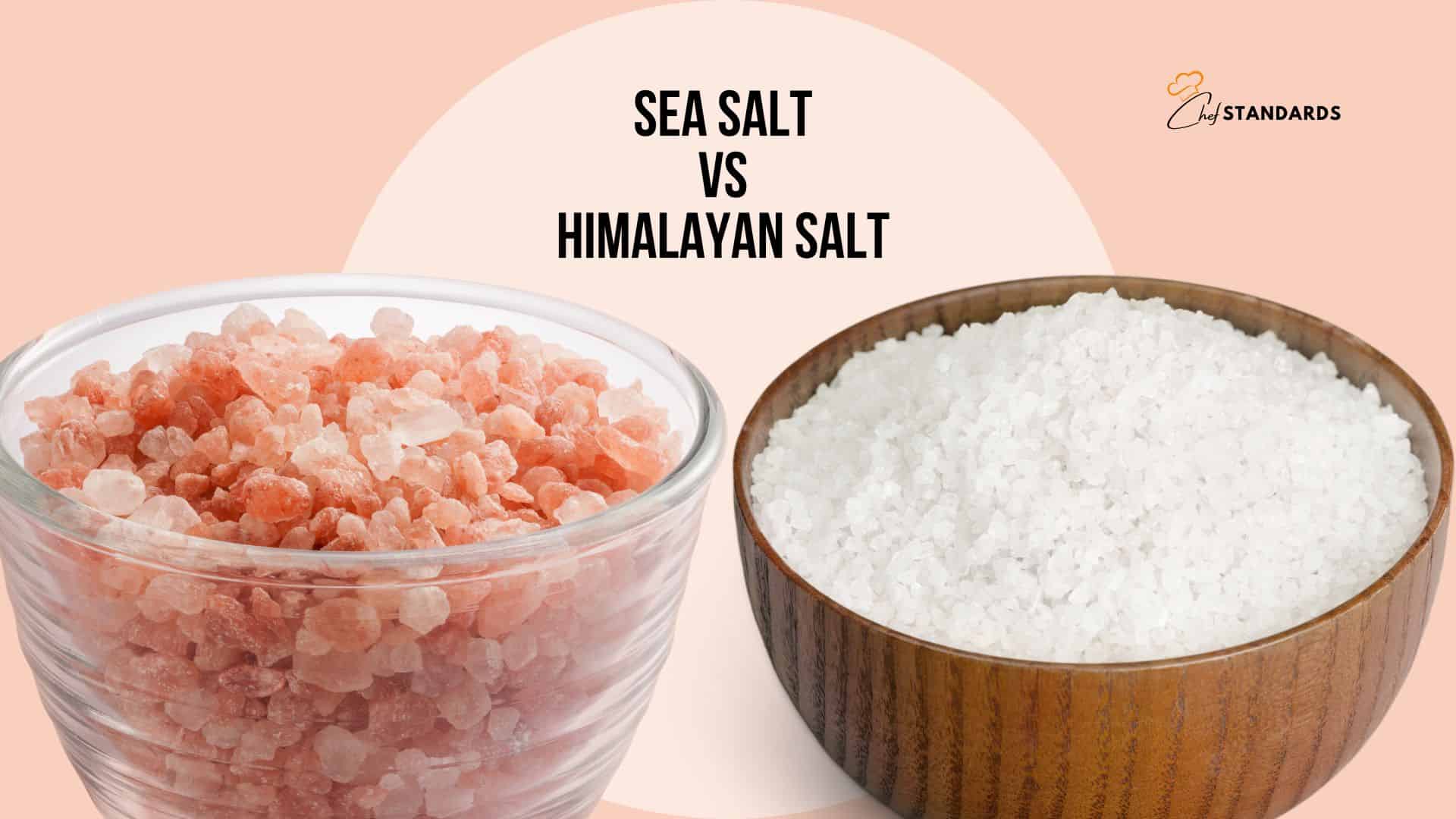 Sea Salt Vs Himalayan Salt