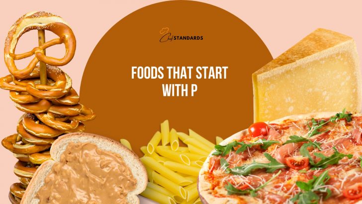95 Popular Foods That Start With P (Meats, Snacks…)