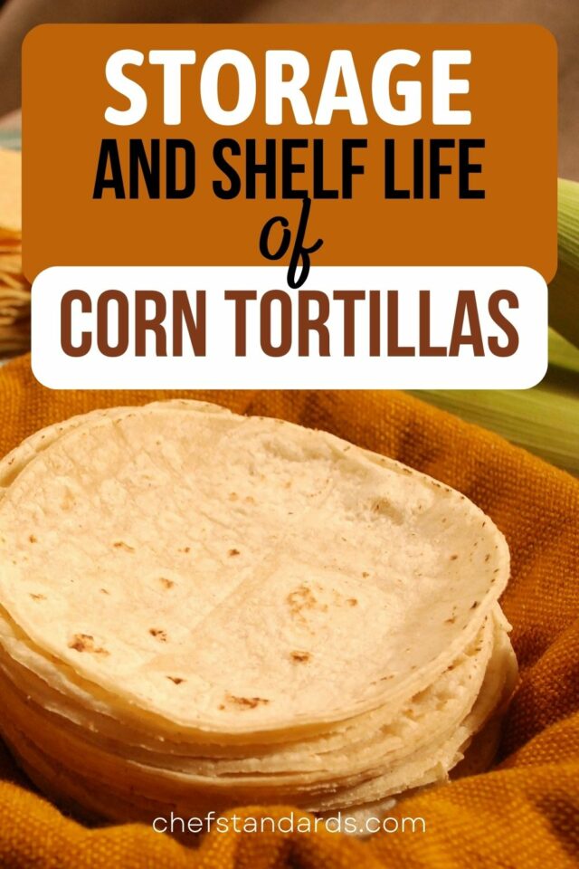 Do Corn Tortillas Go Bad And How Can You Make Them Last Longer?