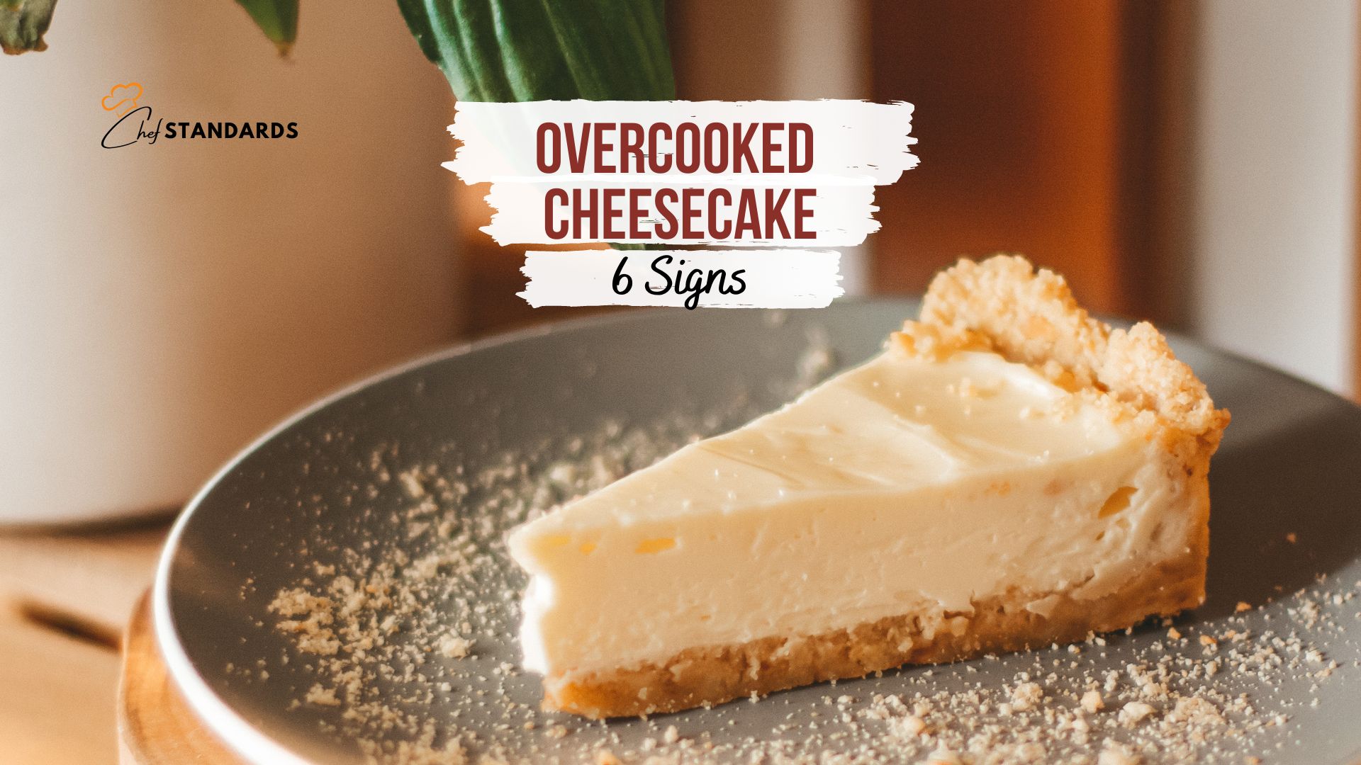 overcooked cheesecake