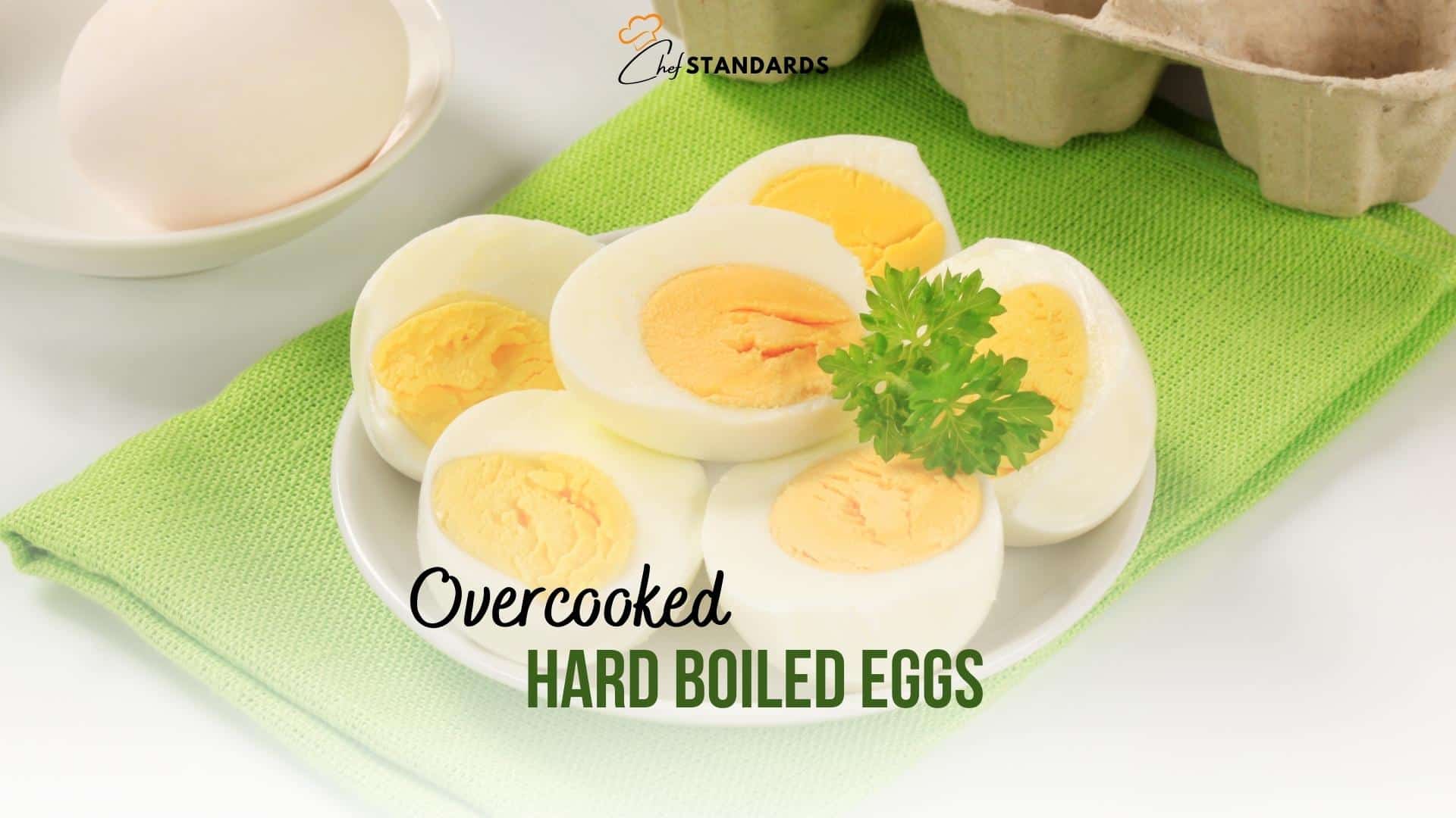 overcooked hard boiled eggs