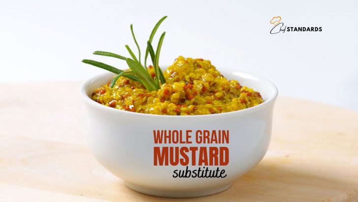 15 Excellent Whole Grain Mustard Substitutes To Consider