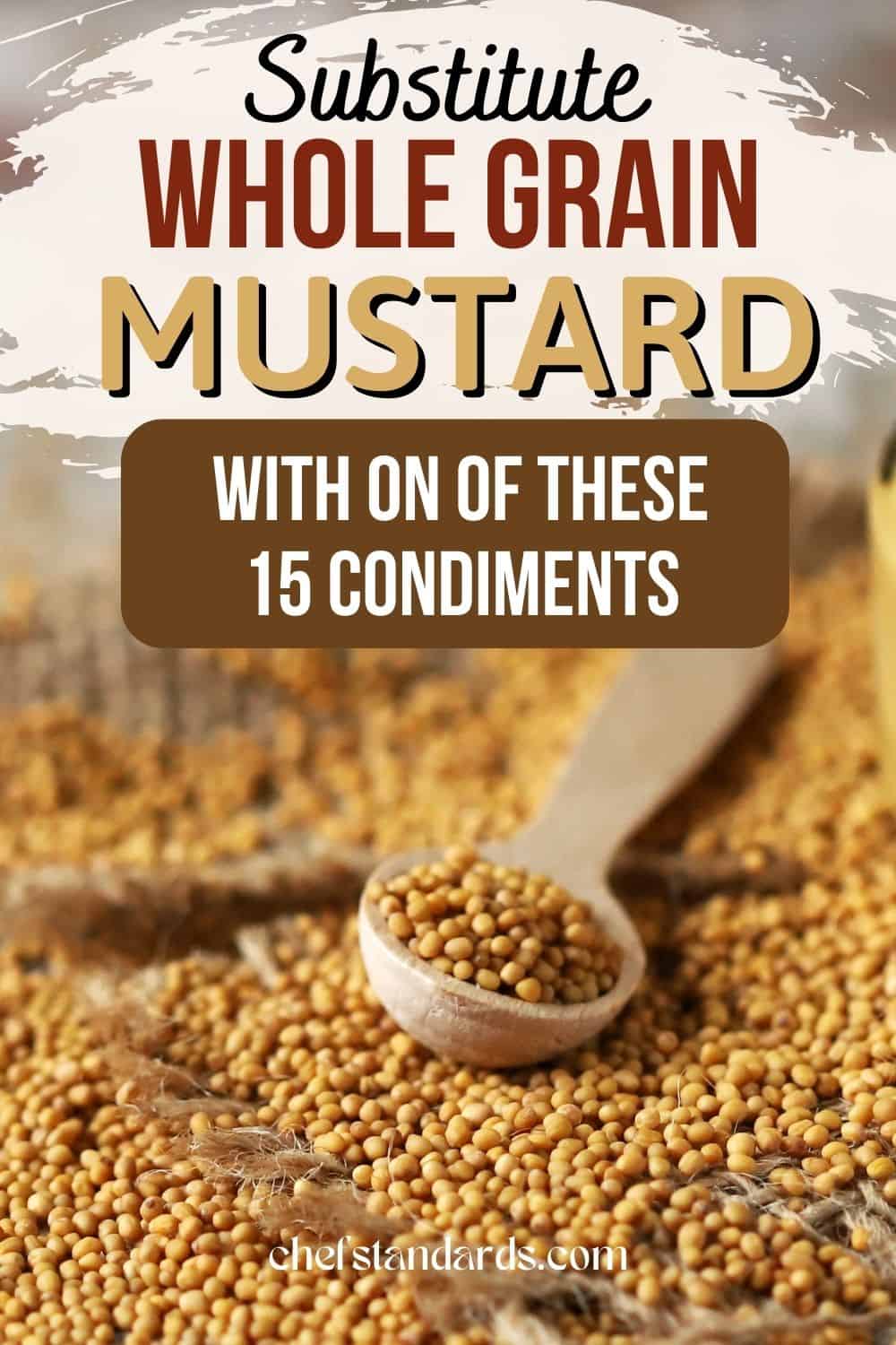 15 Excellent Whole Grain Mustard Substitutes To Consider