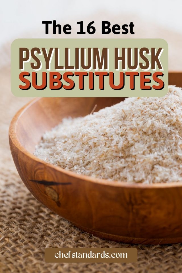 16 Options For A Psyllium Husk Substitute You Have At Home