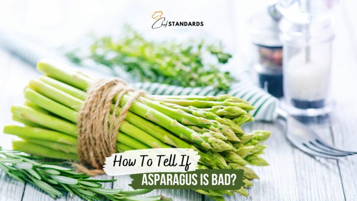 7 Signs That Tell Your Asparagus Is Bad Or No Longer Fresh 