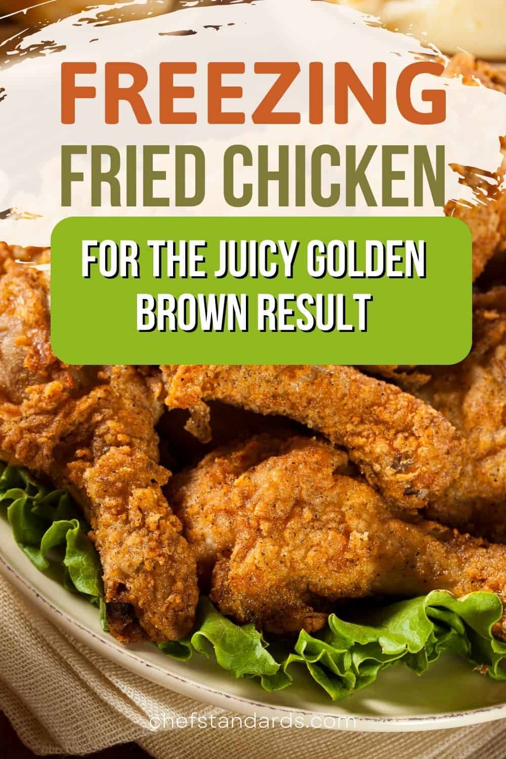 Can You Freeze Fried Chicken 5 Easy Steps To Follow