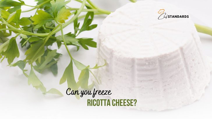 Can You Freeze Ricotta Cheese? (Answered + Explanation)