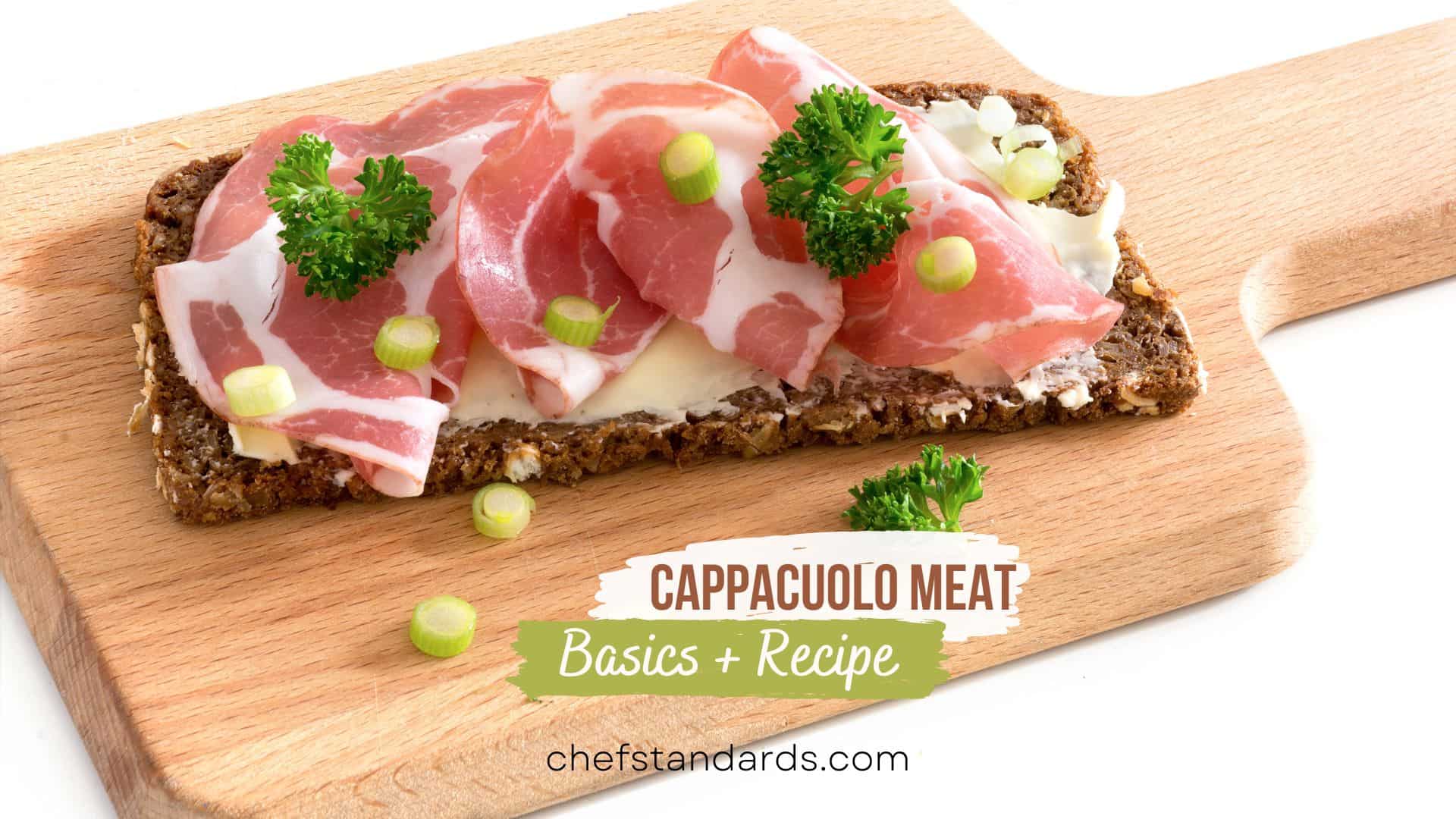 cappacuolo meat on a wooden board