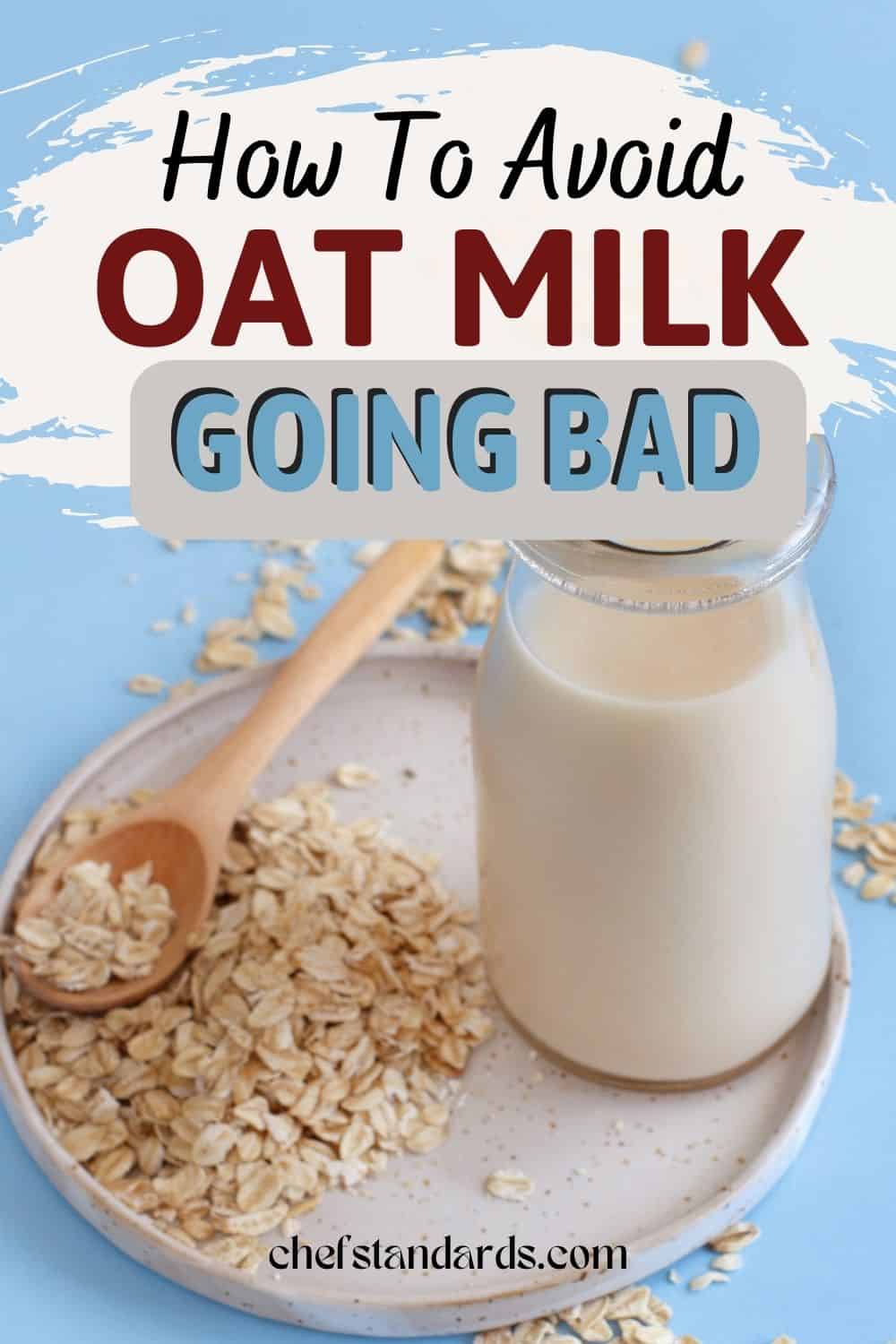 Does Oat Milk Go Bad + 4 Signs Of Spoilage
