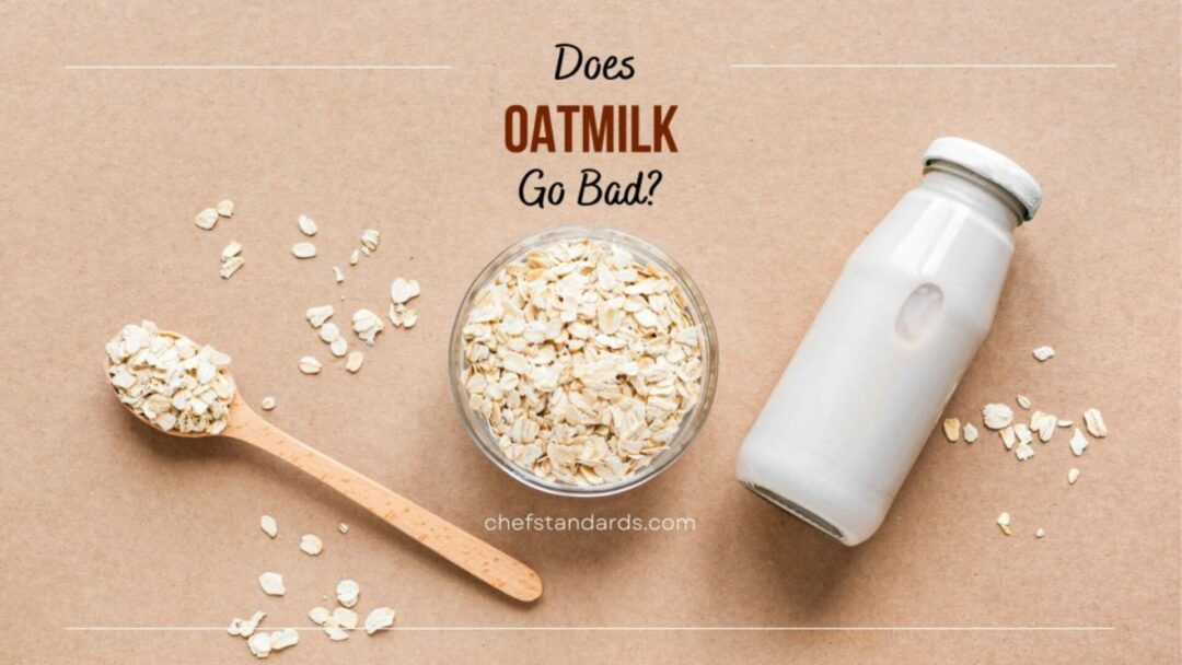 Does Oat Milk Go Bad? If Yes, How Long Does It Last?