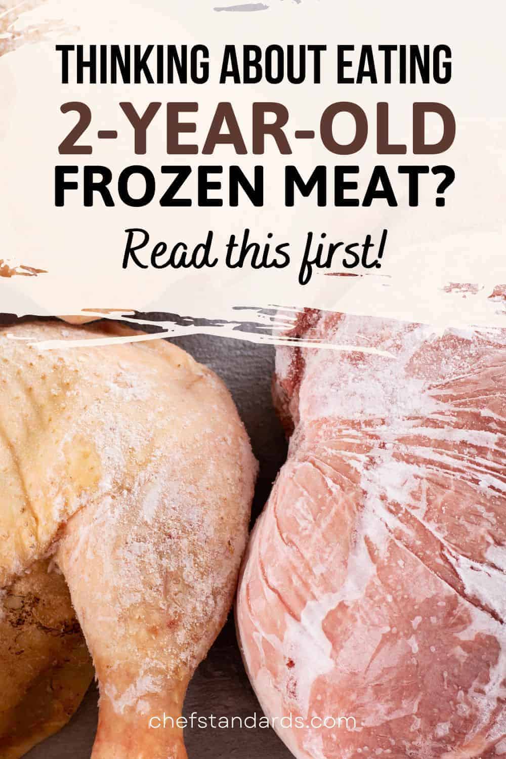 Is It Safe To Eat 2 Year Old Frozen Meat + 5 Signs Of Spoilage