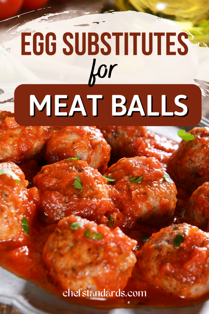 10 Egg Substitutes For Meatballs That Will Get The Job Done
