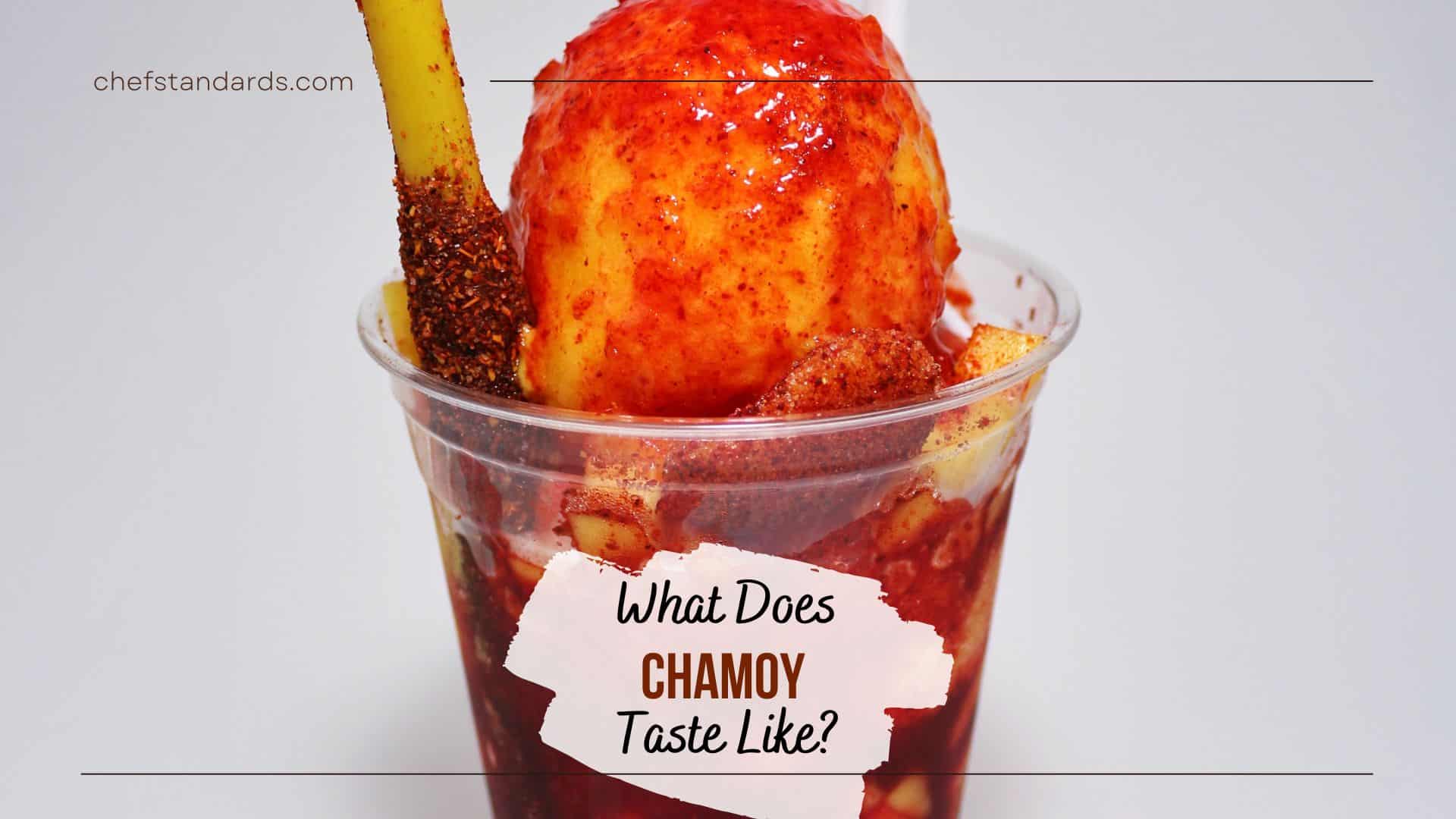 what does chamoy taste like