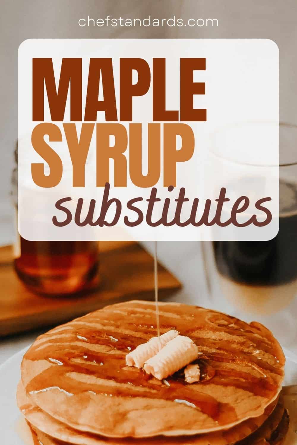 13 Maple Syrup Substitutes That Are Still Good For You