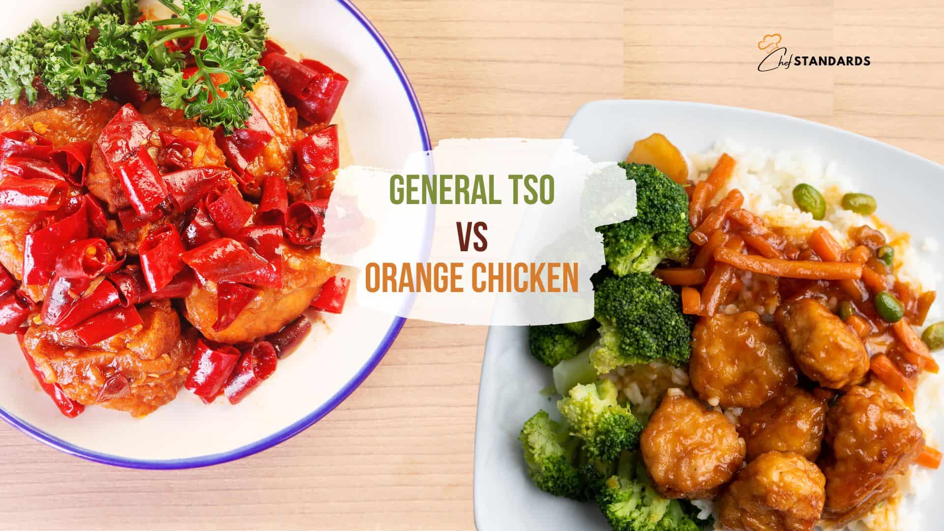 Orange Chicken Vs General Tso
