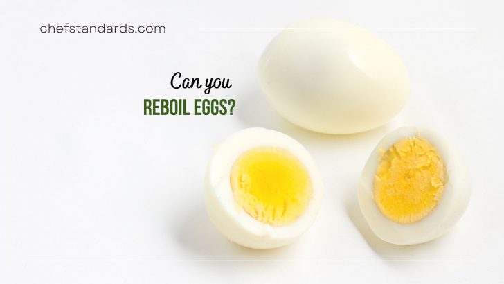 Can You Reboil Eggs? Facts Every Egg Lover Should Know