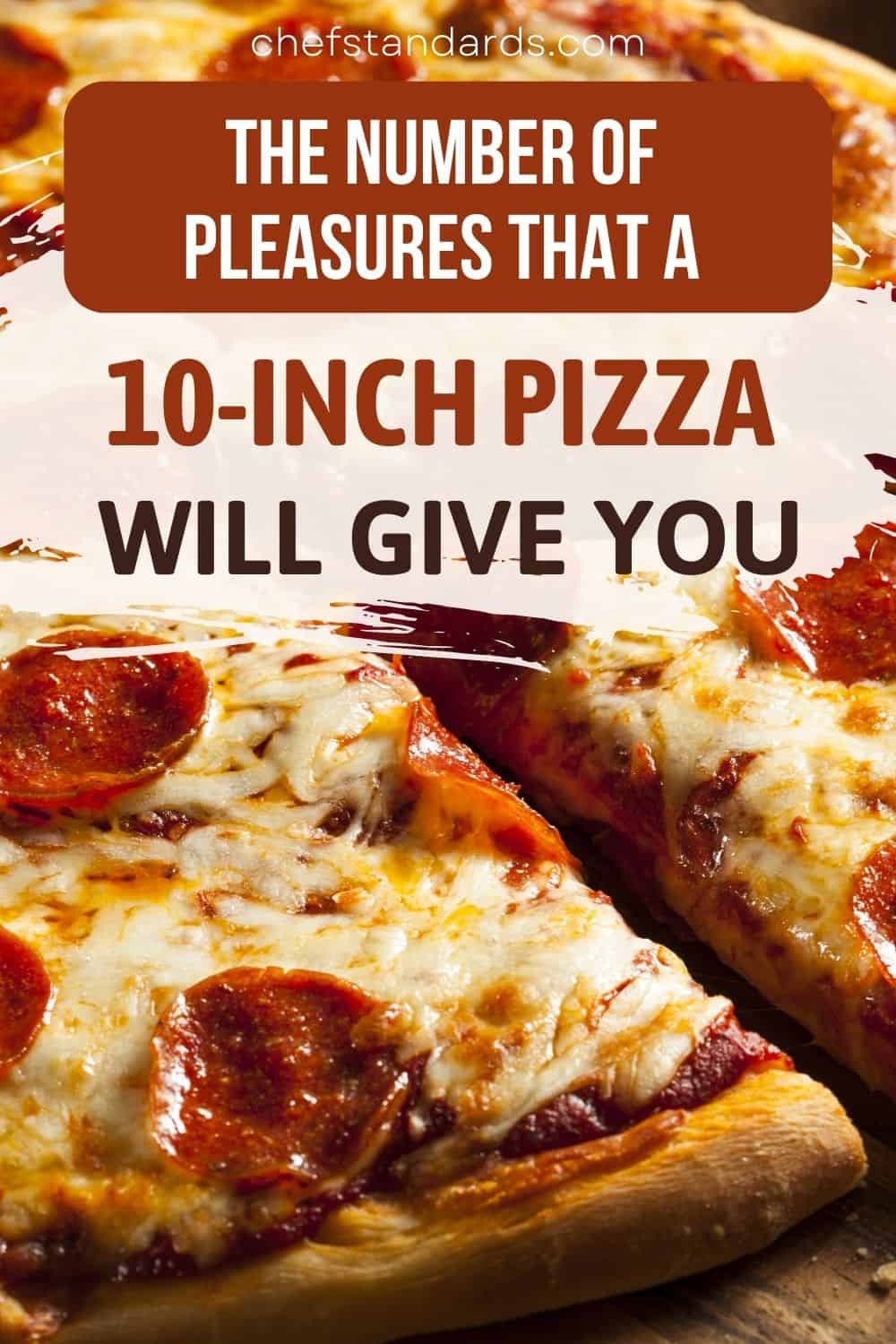 Combien de tranches contient une pizza de 10 pouces ? Info sur les pizzas de 10 pouces