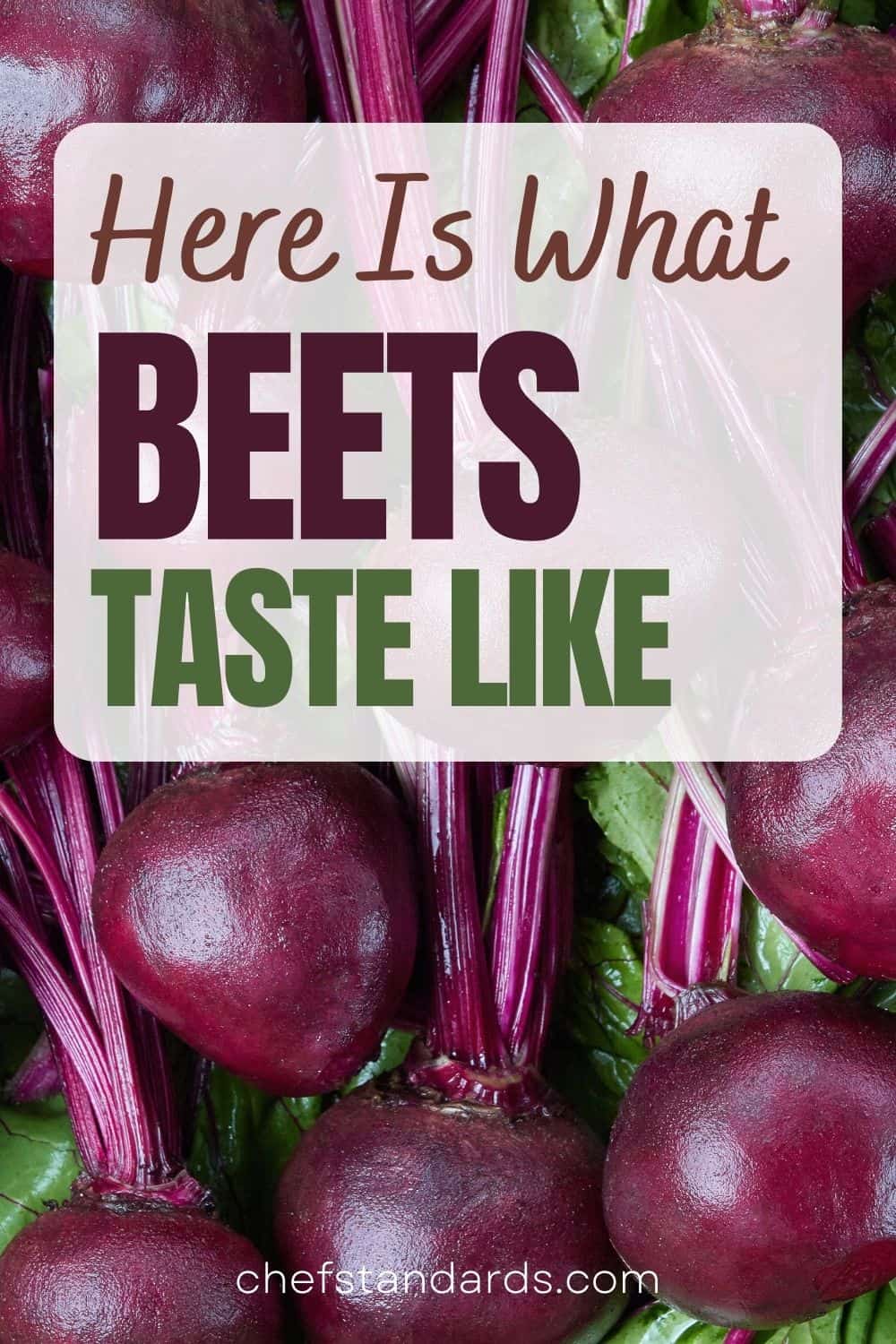What Do Beets Taste Like 3 Ways To Describe Them
