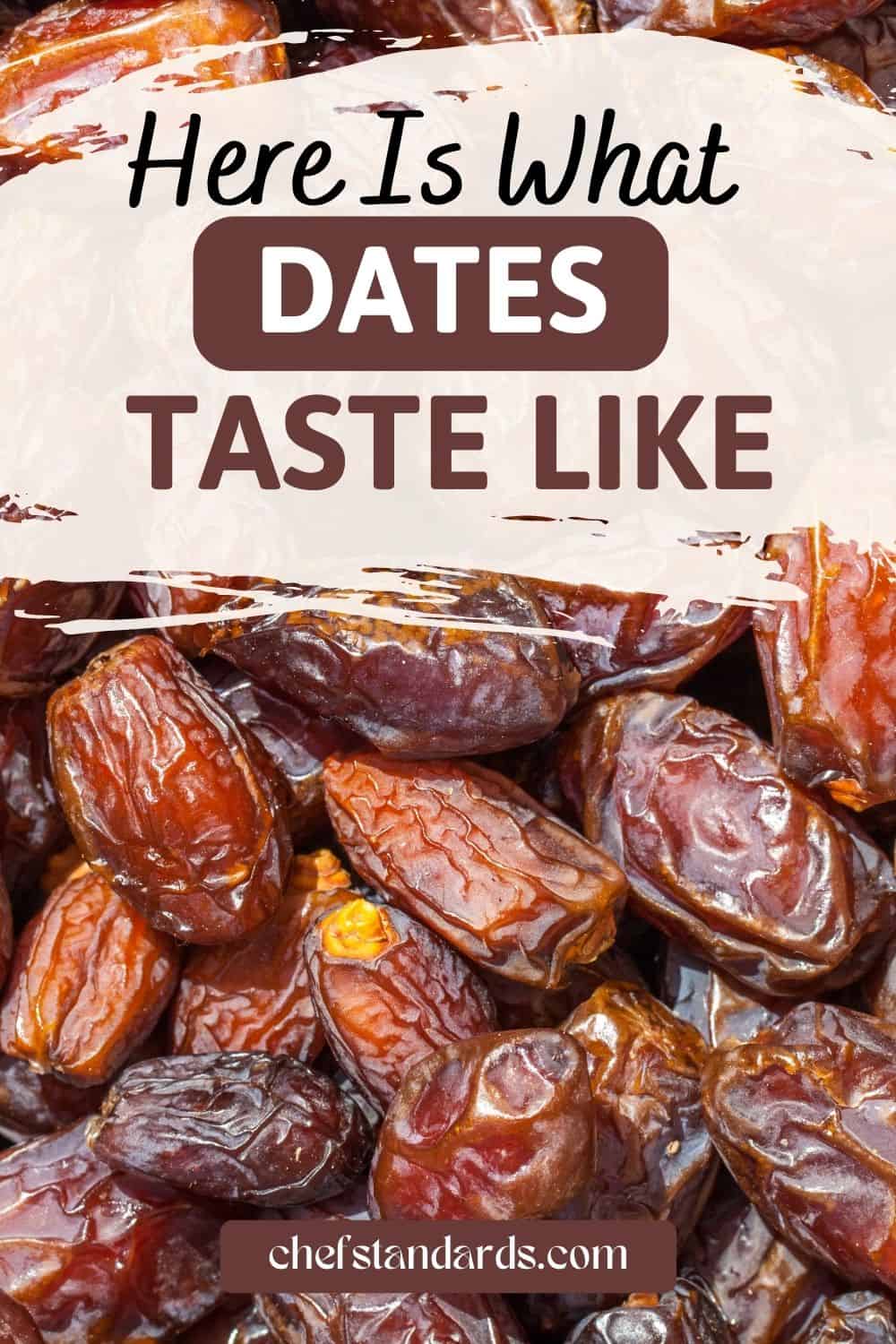 What Do Dates Taste Like? 3 Ways Of Describing
