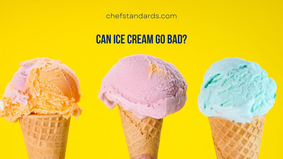 Can Ice Cream Go Bad? Shelf Life Of Favorite Summer Dessert