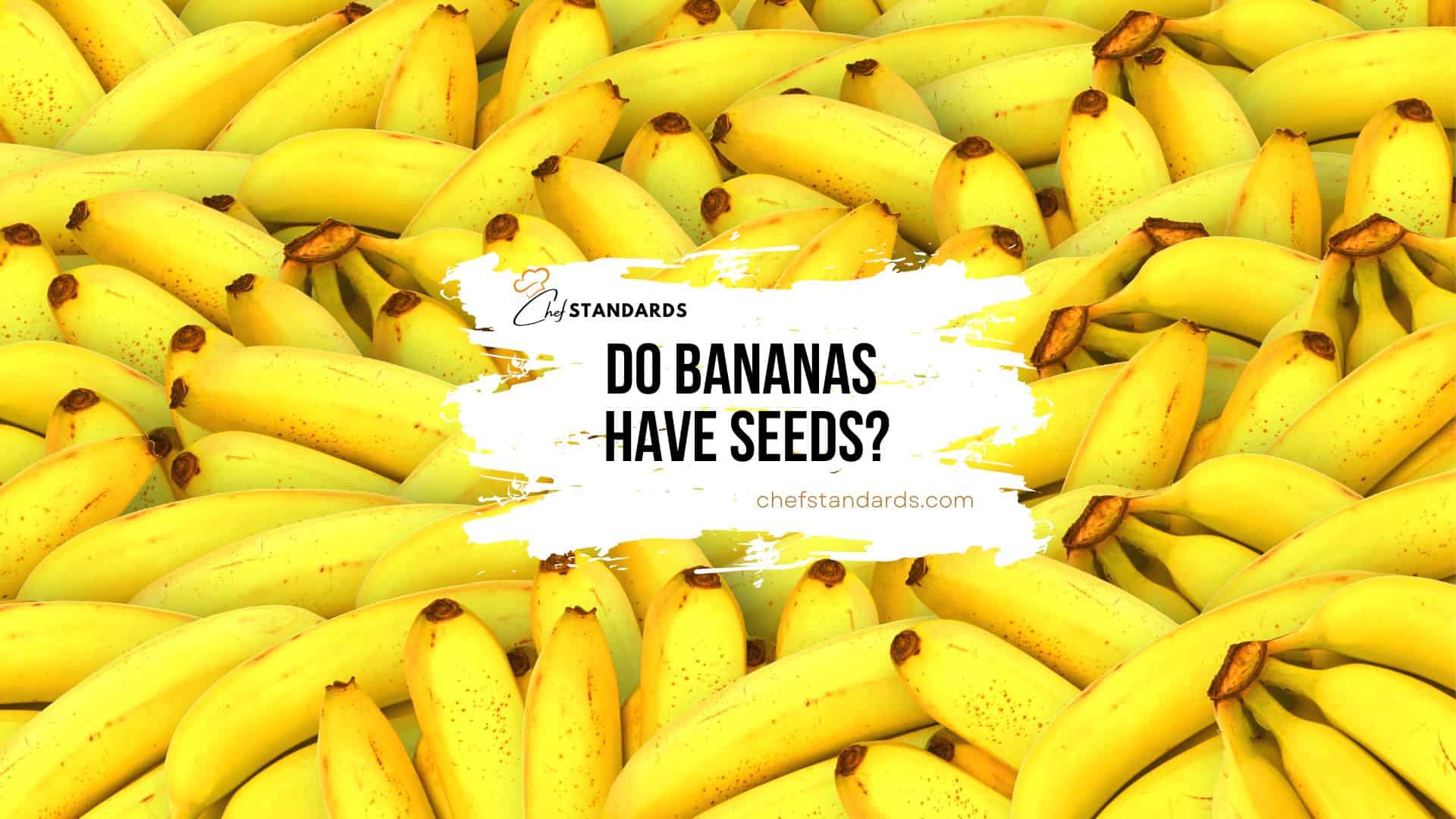do bananas have seeds