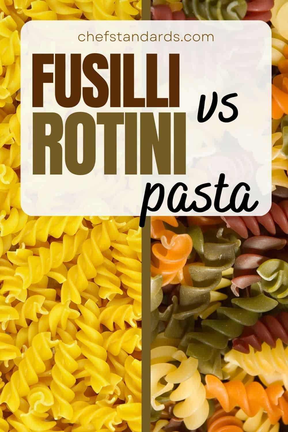 Fusilli vs. Rotini
