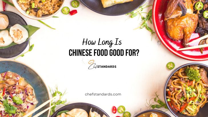 How Long Is Chinese Food Good For? + Main Storage Tips