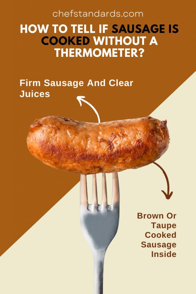 3 Brilliant Methods On How To Tell If Sausage Is Cooked