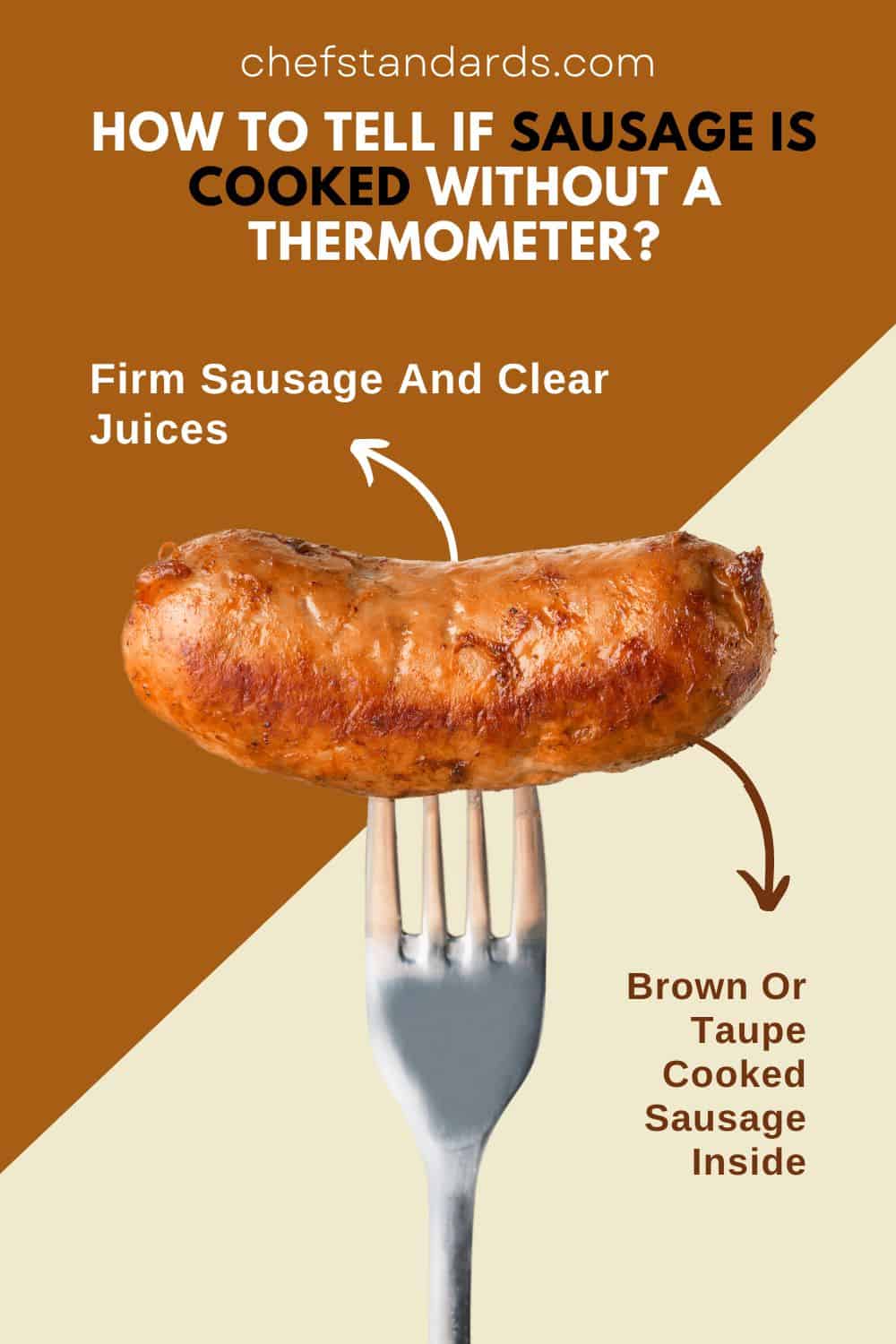 How To Tell If Sausage Is Cooked Without A Thermometer