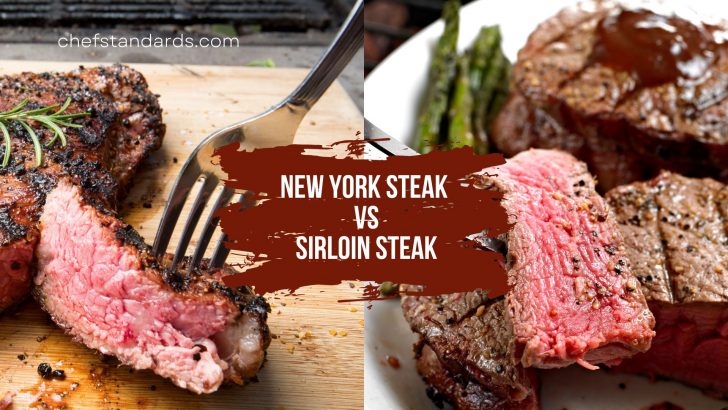 New York Steak Vs Sirloin Steak: 5 Major Differences