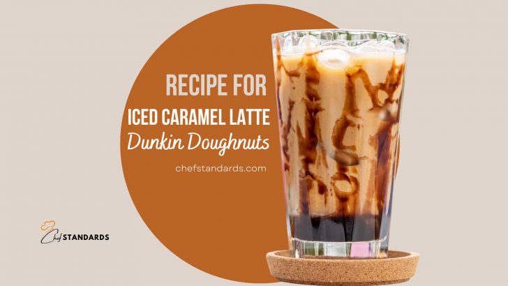 Recipe For Iced Caramel Latte Dunkin Doughnuts 