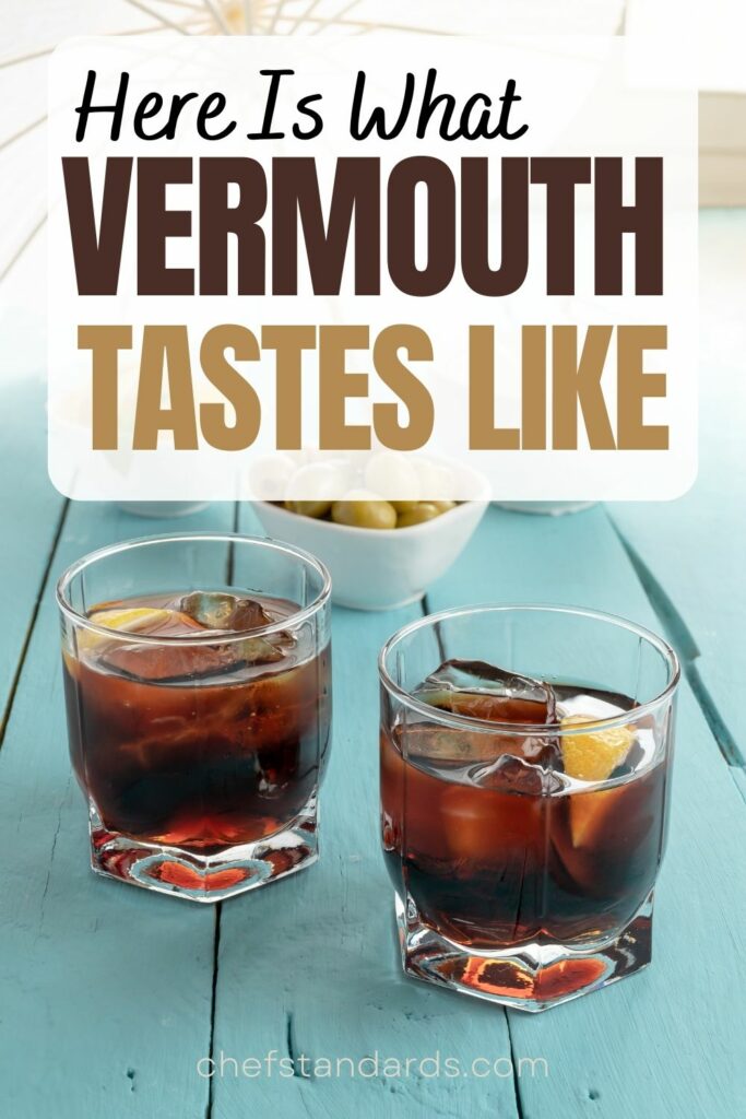 What Does Vermouth Taste Like And Different Flavor Profiles