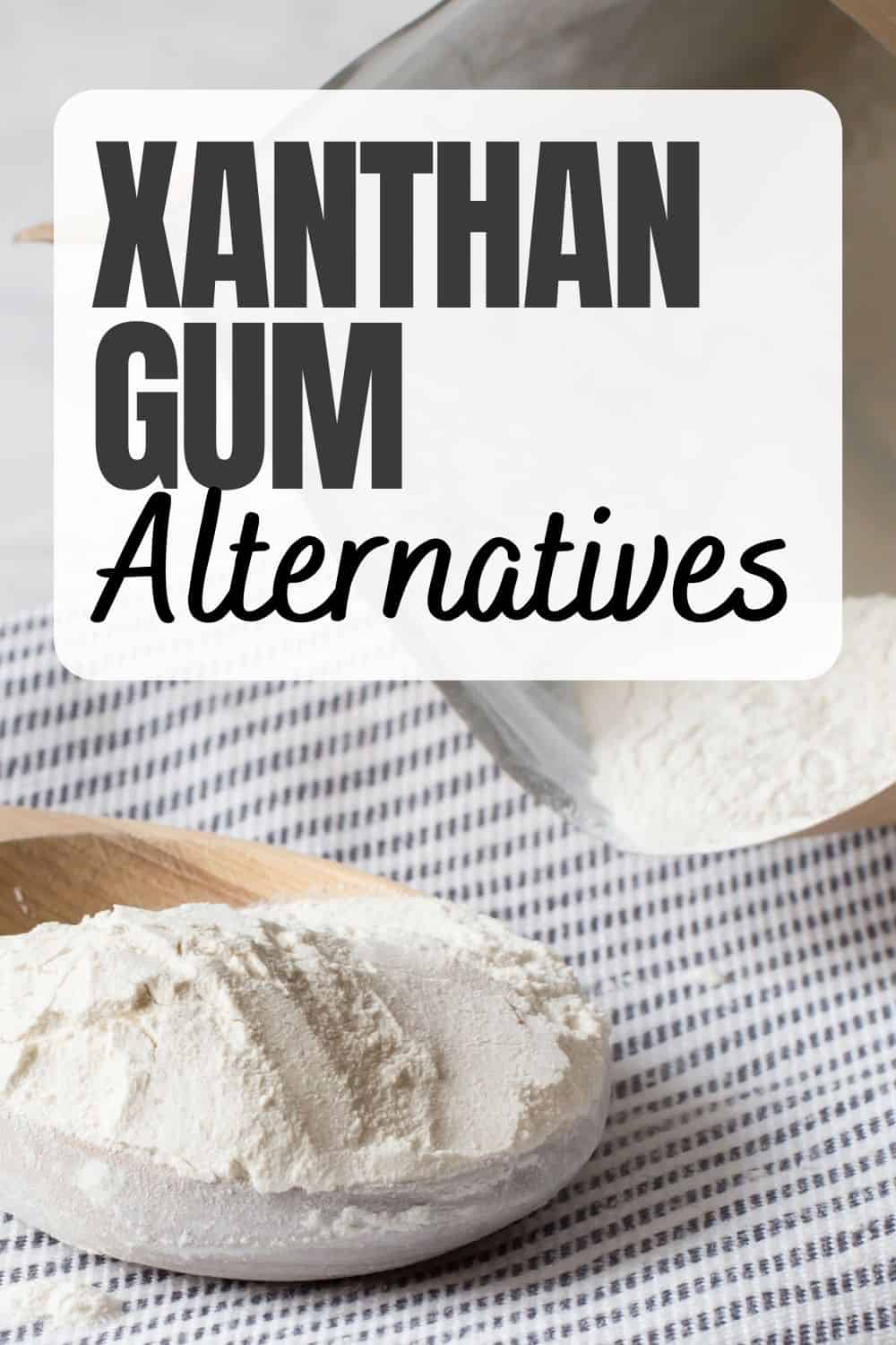 15 Best Xanthan Gum Substitutes For Your Ideal Baked Dish