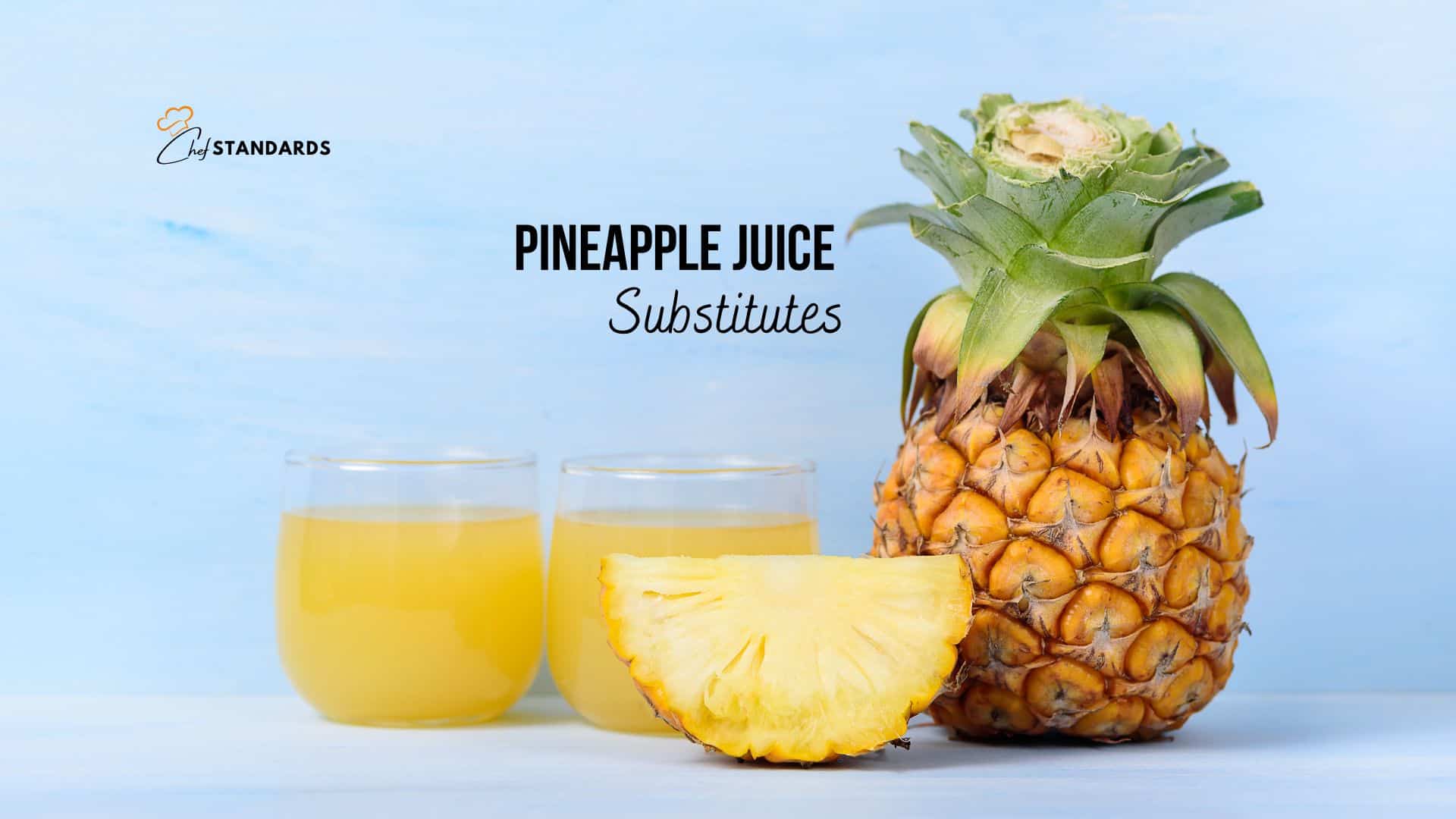 Pineapple Juice Substitutes