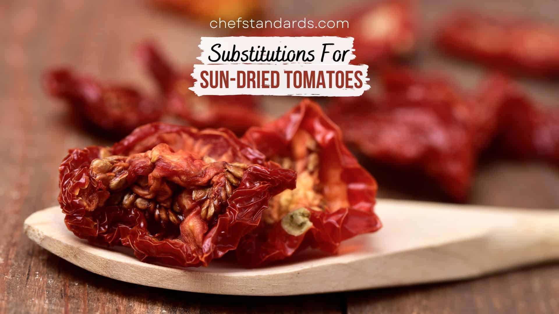 substitute for sun-dried tomatoes