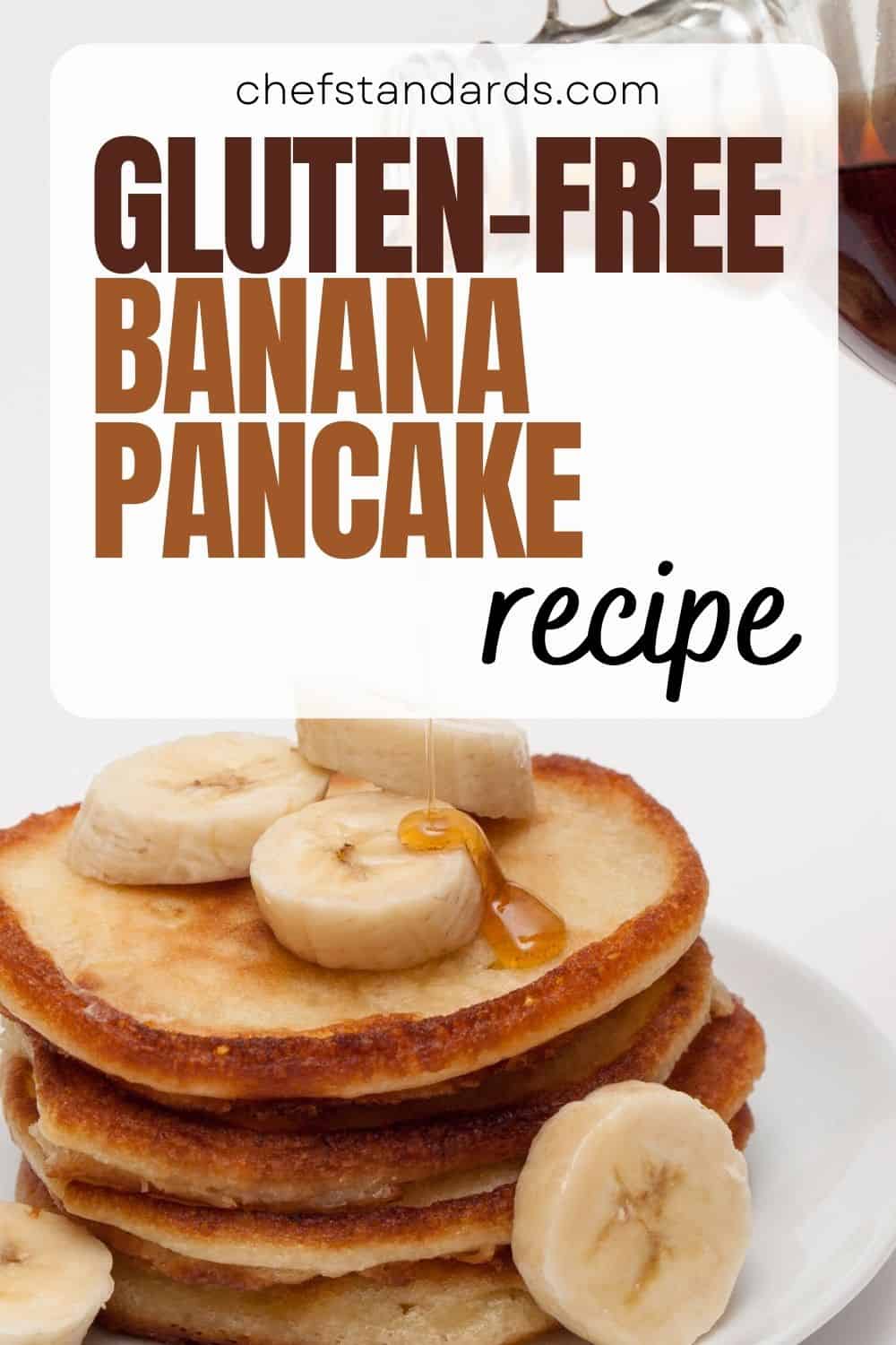 Gluten-Free Banana Pancake Recipe To Satisfy Your Taste Buds
