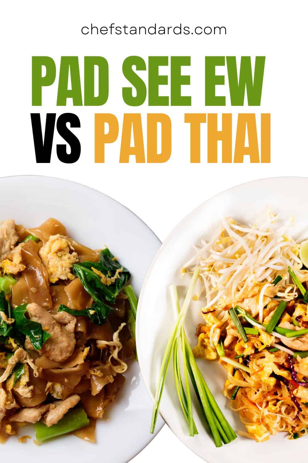 Pad See Ew Vs Pad Thai L'affrontement dans la cuisine thaïlandaise