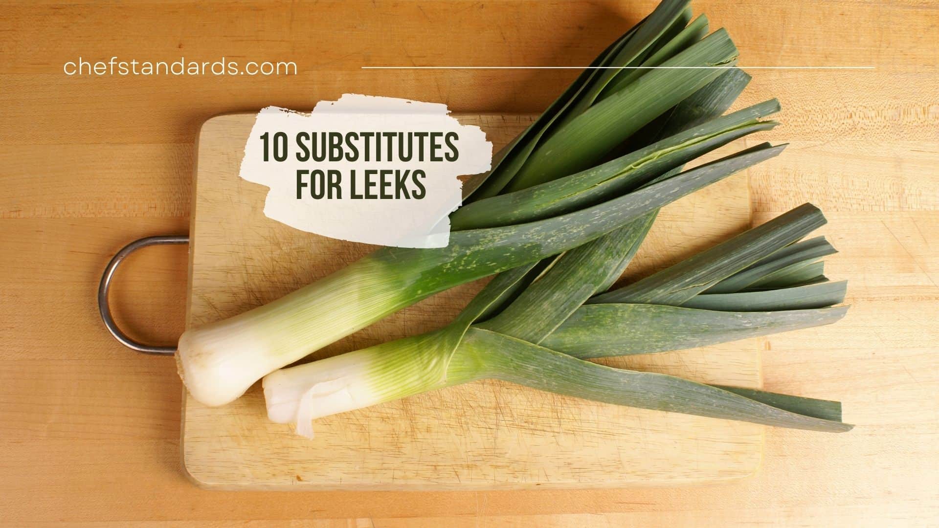 Substitutes For Leeks