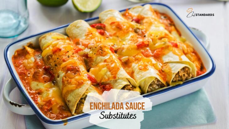 8 Best Enchilada Sauce Substitutes For Your Spicy Cravings