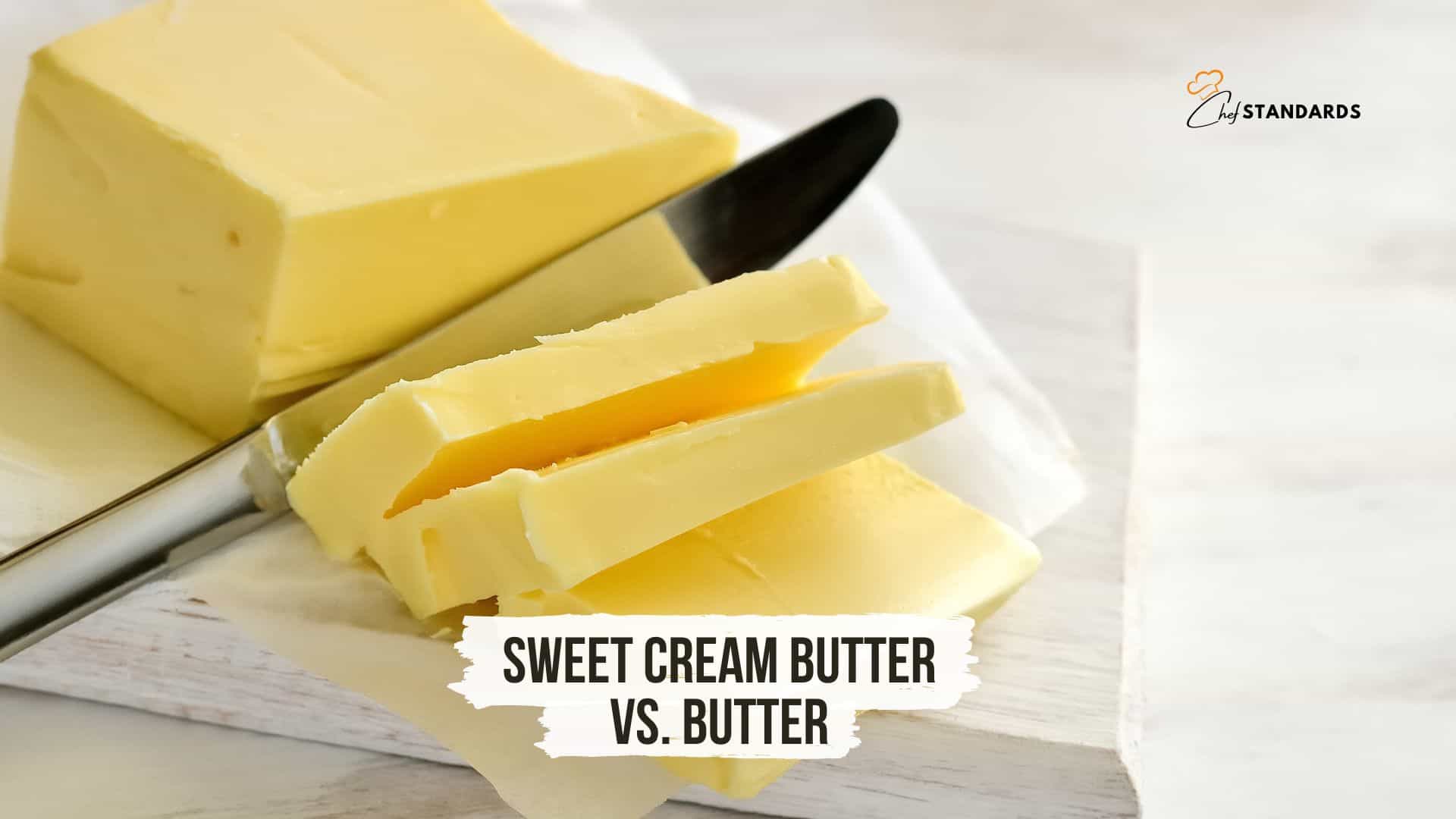 sweet cream butter vs regular butter