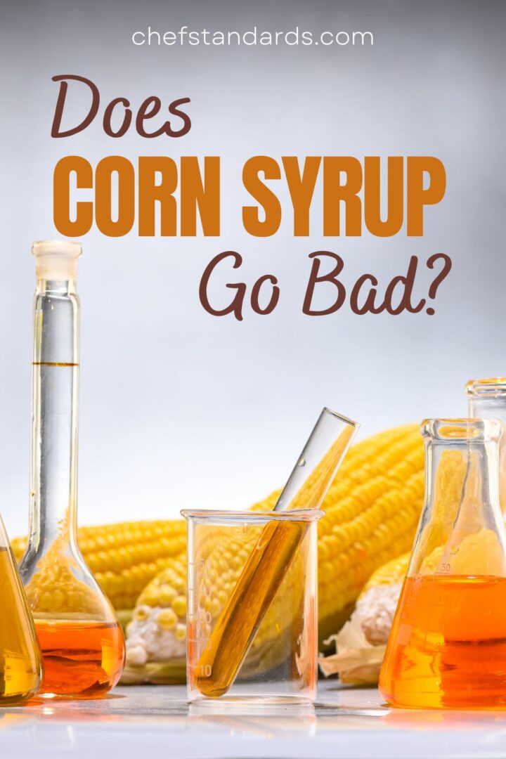 Does Corn Syrup Go Bad? 5 Key Signs To Look Out For